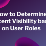 content visibility based on User Role